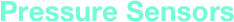 Pressure Sensors